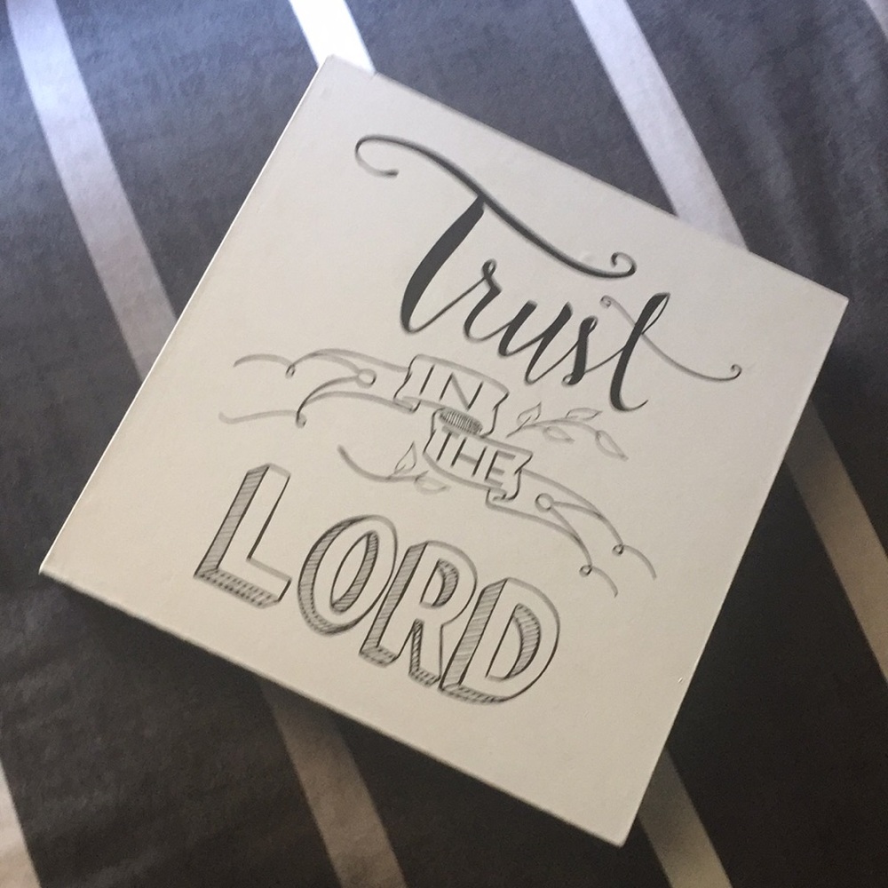 Trust IN THE Lord Wall / Desk Art